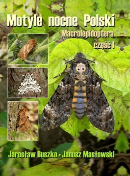 Motyle nocne Polski – Macrolepidoptera część I